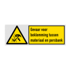 Veiligheidsbord met pictogram en tekst Gevaar voor beklemming tussen materiaal en persbank