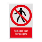 Verbodsbord met pictogram en tekst verboden voor voetgangers - reflecterend