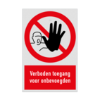 Verbodsbord met pictogram en tekst verboden toegang voor onbevoegden - reflecterend