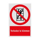 Verbodsbord met pictogram en tekst Verboden te klimmen