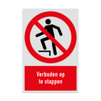 Verbodsbord met pictogram en tekst Verboden op te stappen