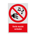 Verbodsbord met pictogram en tekst Harde muziek verboden