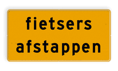 Verkeersbord fietsers afstappen - Werk in uitvoering - reflecterend