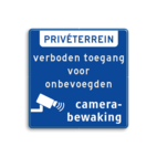 Prive terrein bord met camerabewaking en verboden toegang