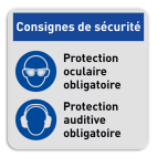 Panneau d'obligation avec instructions | Protection auditive et oculaire obligatoire