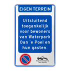 Informatiebord EIGEN TERREIN met eigen tekst, parkeerverbod en wegsleepregeling