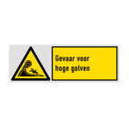 Veiligheidsbord met pictogram en tekst Waarschuwing voor hoge golven of branding