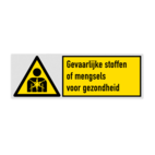 Veiligheidsbord met pictogram en tekst Gevaarlijke stoffen of mengsels voor gezondheid