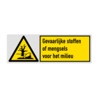 Veiligheidsbord met pictogram en tekst Gevaarlijke stoffen of mengsels voor het milieu