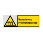 Veiligheidsbord met pictogram en tekst Waarschuwing overstromingsgebied