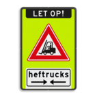 Waarschuwingsbord let op heftrucks - reflecterend