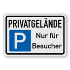 Parkschilder - PRIVATGELÄNDE Parkplatz nur für Besucher - reflektierend