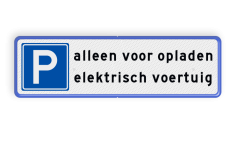 Parkeerplaatsbord - parkeren elektrisch voertuig - reflecterend