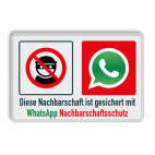 Warnschilder - Diese Nachbarschaft ist gesichert mit WhatsApp Nachbarschaftsschutz