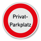 Verbotsschild - Privat-Parkplatz