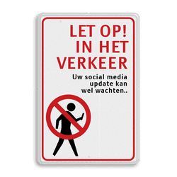 Verkeersbord LET OP in het verkeer - Social Media