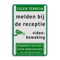 Informatiebord melden bij receptie + videobewaking - reflecterend