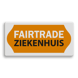 Fairtrade informatiebord - FAIRTRADE ZIEKENHUIS - 400x200mm