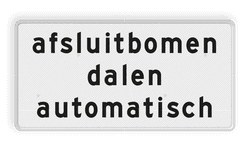 Verkeersbord RVV OBD11 - Onderbord - Afsluitbomen dalen automatisch