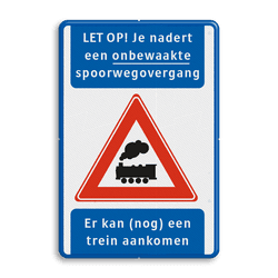 Waarschuwingsbord - Je nadert een onbewaakte spoorwegovergang
