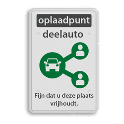 Informatiebord oplaadpunt deelauto eigen tekst - reflecterend