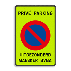 Parkeerverbod PRIVÉ PARKING + eigen tekst