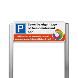 Parkeerplaatsbord type TS - met logo en/of eigen ontwerp - reflecterend