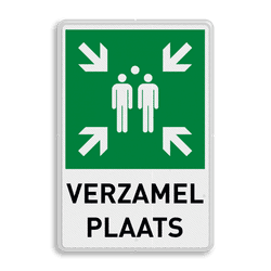 Verzamelplaats BHV bord met tekst Verzamelplaats