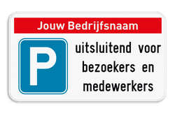 Parkeerbord - Uitsluitend bezoekers met eigen bedrijfsnaam