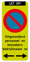 Parkeerverbod Let op - E1 - Eigen tekst - Pijlen
