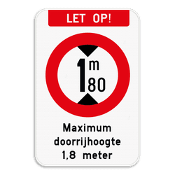 Bord Opgelet - Maximum doorrijhoogte