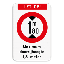 Informatiebord -  Opgelet - Maximum doorrijhoogte