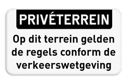 Informatiebord PRIVÉTERREIN + Verkeerswetgeving