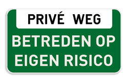 Informatiebord PRIVÉ WEG + Eigen tekst
