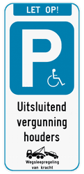 Parkeerbord enkel mindervaliden + wegsleepregeling