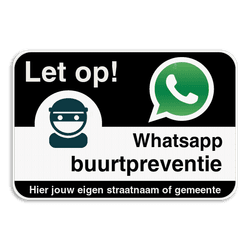 WhatsAppbord - Let op! - jouw straat of gemeente