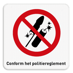 Verbodsbord vuurwerk 1:1 met eigen tekst