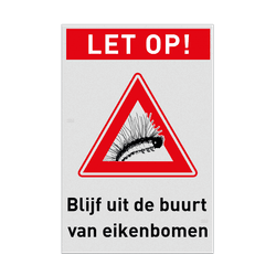 Waarschuwingsbord Eikenprocessierups