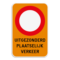 Verkeersbord - C3 + Uitgezonderd plaatselijk verkeer