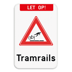 Verkeersbord - Let op! Tramrails