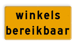 Tekstbord - winkels bereikbaar - Werk in uitvoering