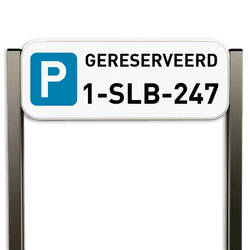 Parkeerbord gereserveerd met nummerplaat - Luxe staanders