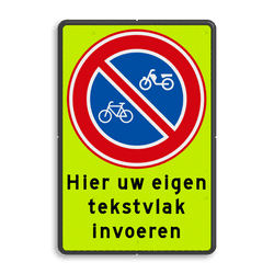 Verkeersbord RVV E03 - Verboden te parkeren voor (brom)fietsers + eigen tekst
