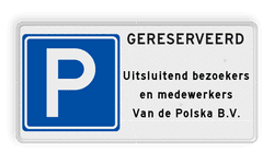 Parkeerbord gereserveerd voor bezoekers en medewerkers bedrijf
