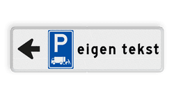 Parkeerbord met pijl links - parkeren expeditie en eigen tekst
