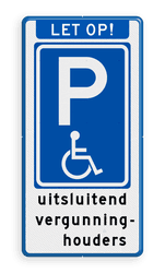 Parkeerbord E06 mindervaliden - uitsluitend vergunninghouders
