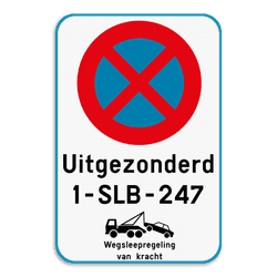 Parkeerverbod + eigen tekst + wegsleepregeling