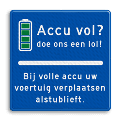 Verkeersbord Accu vol? Voertuig verplaatsen
