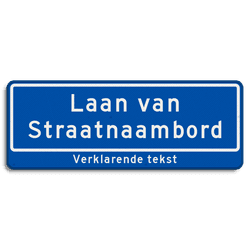 Straatnaambord 14 karakters 800x300mm 2 regelig + ondertekst NEN 1772