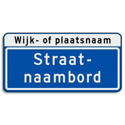 Straatnaambord 20 karakters 600x300mm 2 regelig + wijk- of plaatsnaam NEN 1772